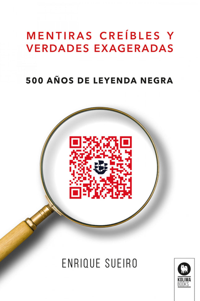 Mentiras Creíbles Y Verdades Exageradas