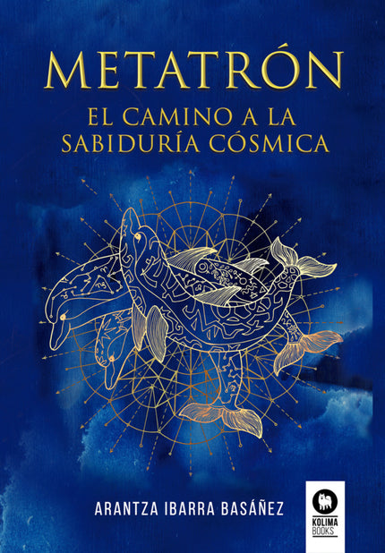 Metatrón. El Camino A La Sabiduría Cósmica
