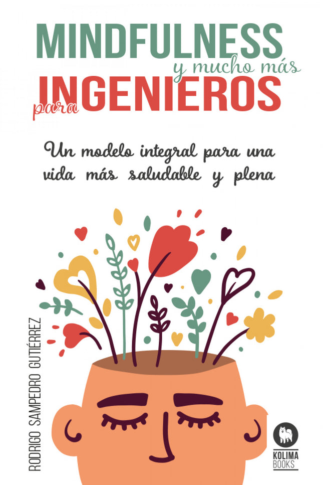 Mindfulness Y Mucho Más Para Ingenieros