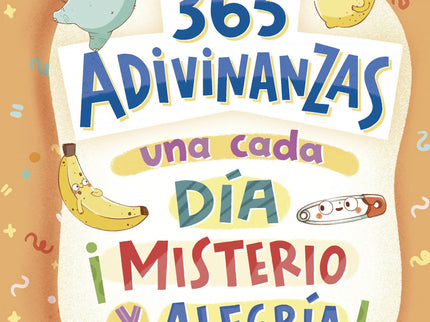 365 Adivinanzas, Una Cada Día: Misterio Y Alegría
