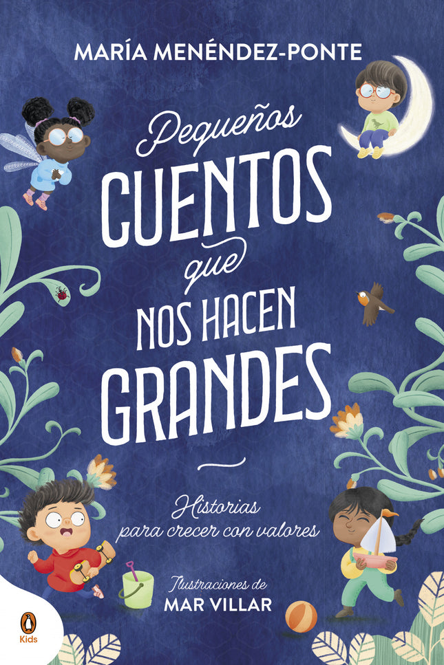 Pequeños Cuentos Que Nos Hacen Grandes