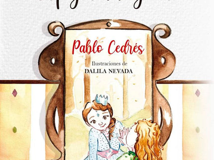 CLAUDIA Y EL ESPEJO MAGICO - Pablo Cedrã‰s - RÃºstica