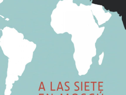 A Las Siete En Moscú