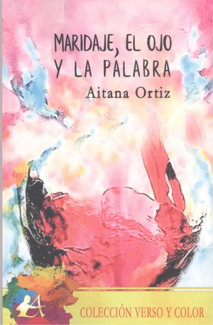 Maridaje, El Ojo Y La Palabra