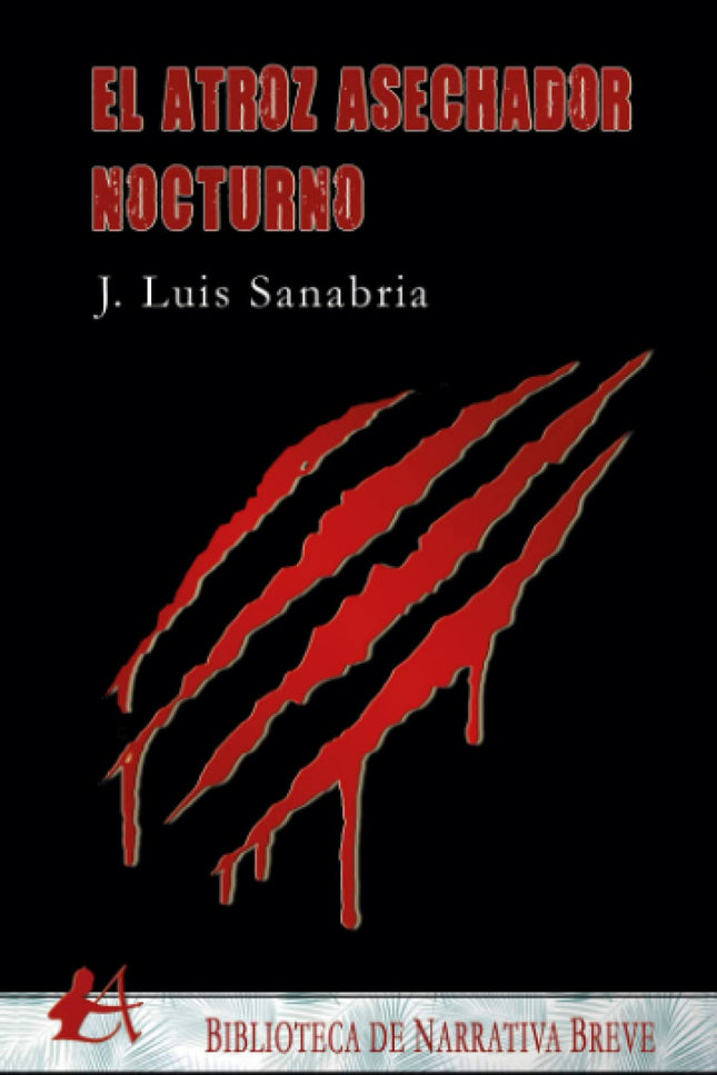 El Atroz Asechador Nocturno