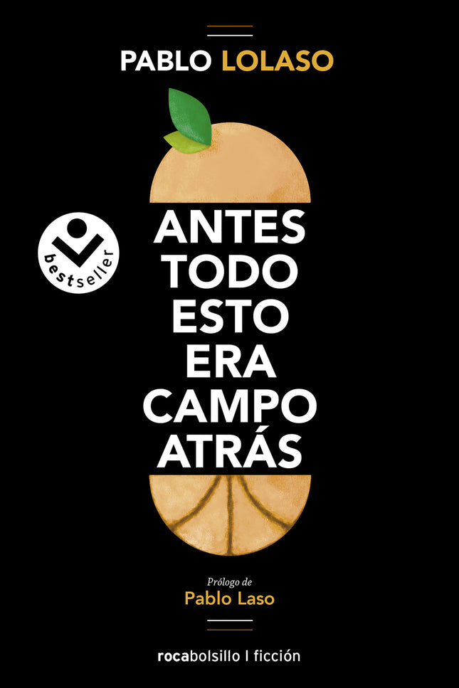 Antes Todo Esto Era Campo Atrás