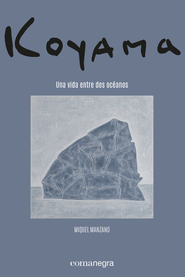 Koyama. Una Vida Entre Dos Océanos