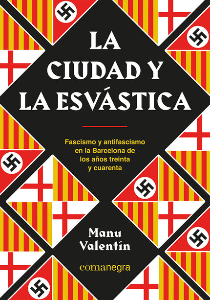 CIUDAD Y LA ESVASTICA,LA - Manu Valentín - RUSTICA