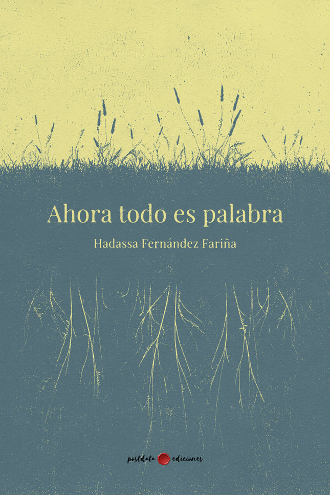 Ahora Todo Es Palabra
