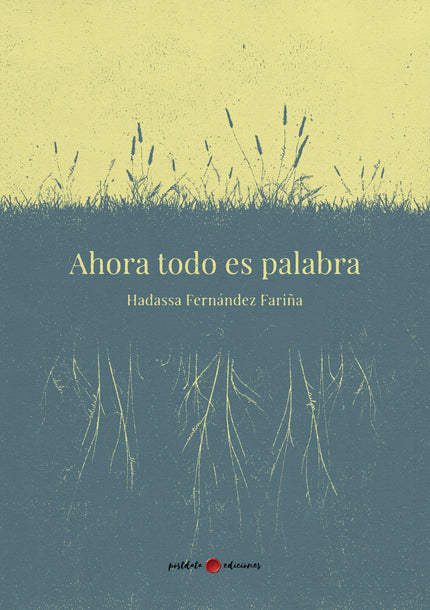 Ahora Todo Es Palabra