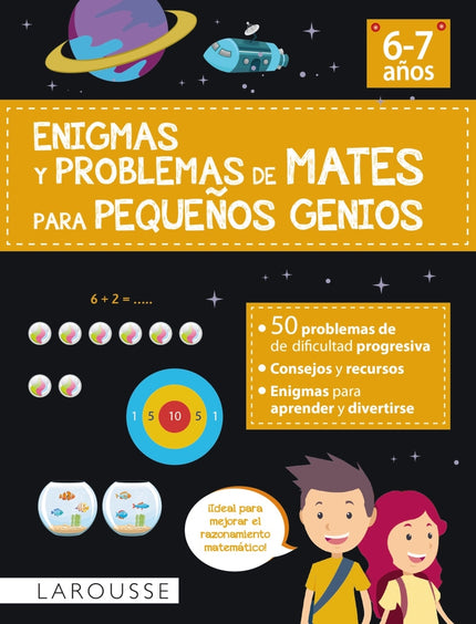 Enigmas Y Problemas De Mates Para Pequeños Genios (6-7 Años)