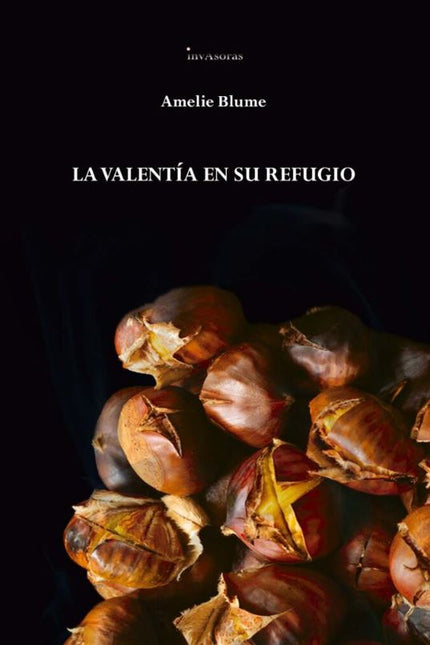 La Valentía En Su Refugio