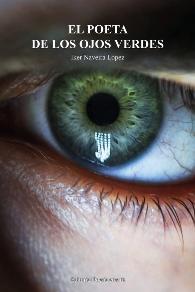 El Poeta De Ojos Verdes