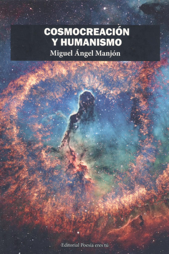 Cosmocreación Y Humanismo