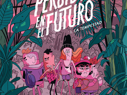 Perdidos En El Futuro 1. La Tempestad