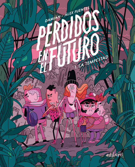 Perdidos En El Futuro 1. La Tempestad