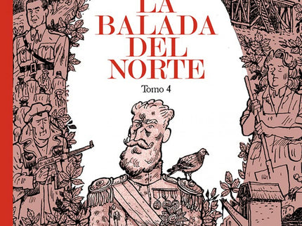 La Balada Del Norte. Tomo 4