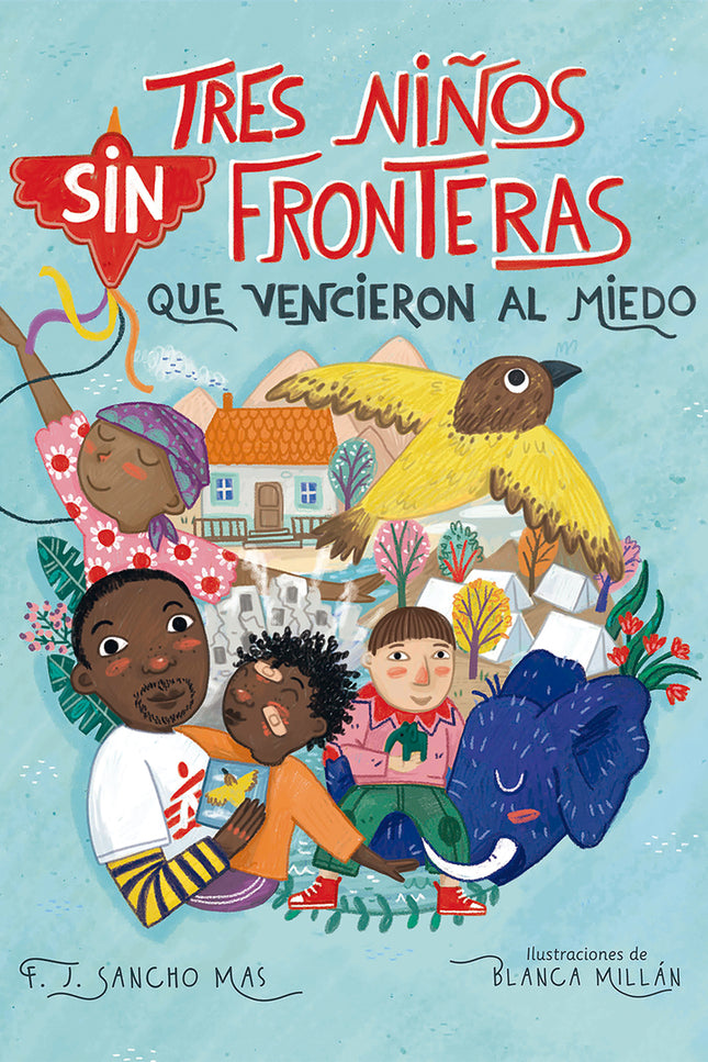Tres Niños Sin Fronteras Que Vencieron Al Miedo