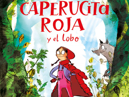 Caperucita Roja Y El Lobo En Verso (colección Alfaguara Clásicos)