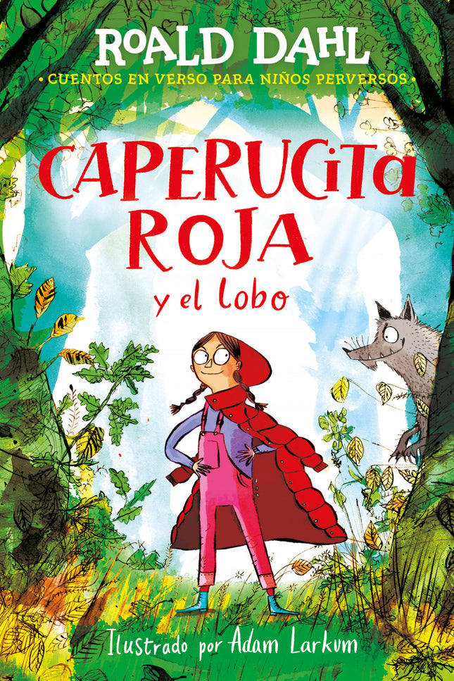 Caperucita Roja Y El Lobo En Verso (colección Alfaguara Clásicos)