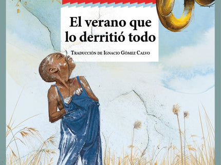 El Verano Que Lo Derritió Todo