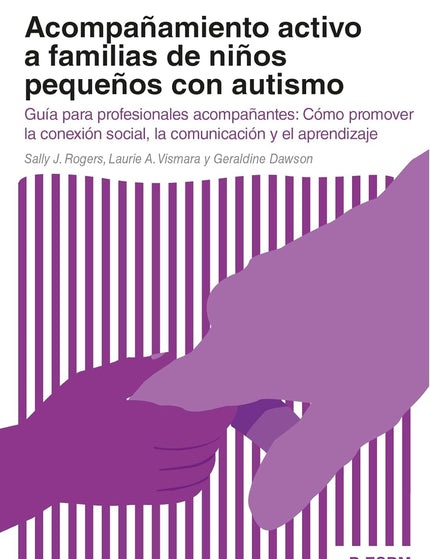 Acompañamiento activo a familias de niños pequeños con autis - VV.AA. - OTRO FORMATO LIBRO