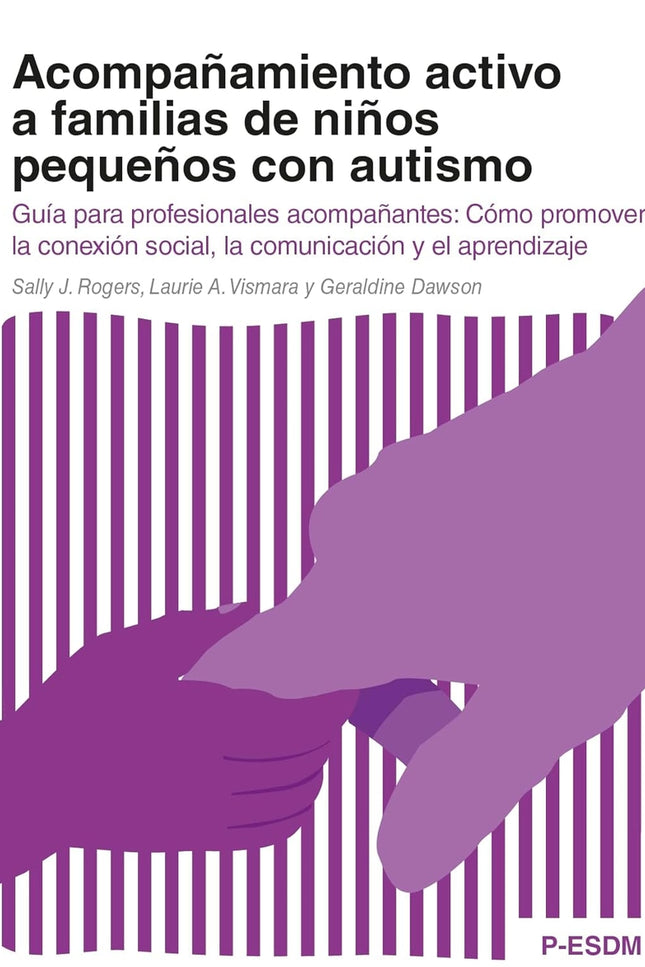 Acompañamiento activo a familias de niños pequeños con autis - VV.AA. - OTRO FORMATO LIBRO