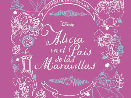Alicia En El País De Las Maravillas. Tesoros De La Animación