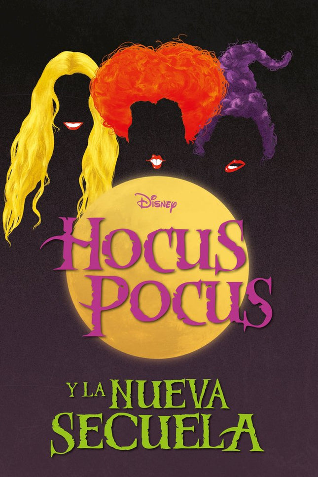 HOCUS POCUS Y LA NUEVA SECUELA - Disney - Tapa blanda