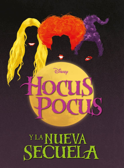 HOCUS POCUS Y LA NUEVA SECUELA - Disney - Tapa blanda