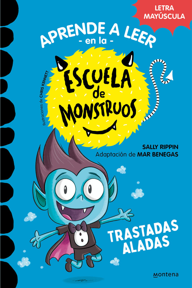 Aprender A Leer En La Escuela De Monstruos 6 - Trastadas Aladas