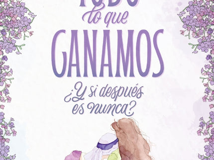 Todo Lo Que Ganamos
