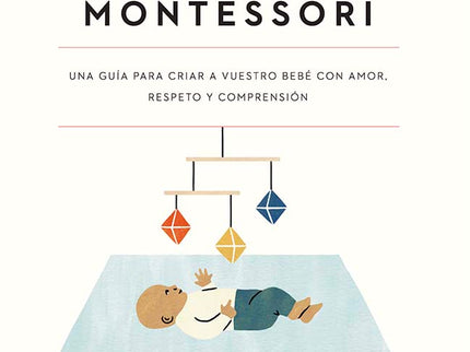 EL BEBE MONTESSORI - Simone Davies - RUSTICA