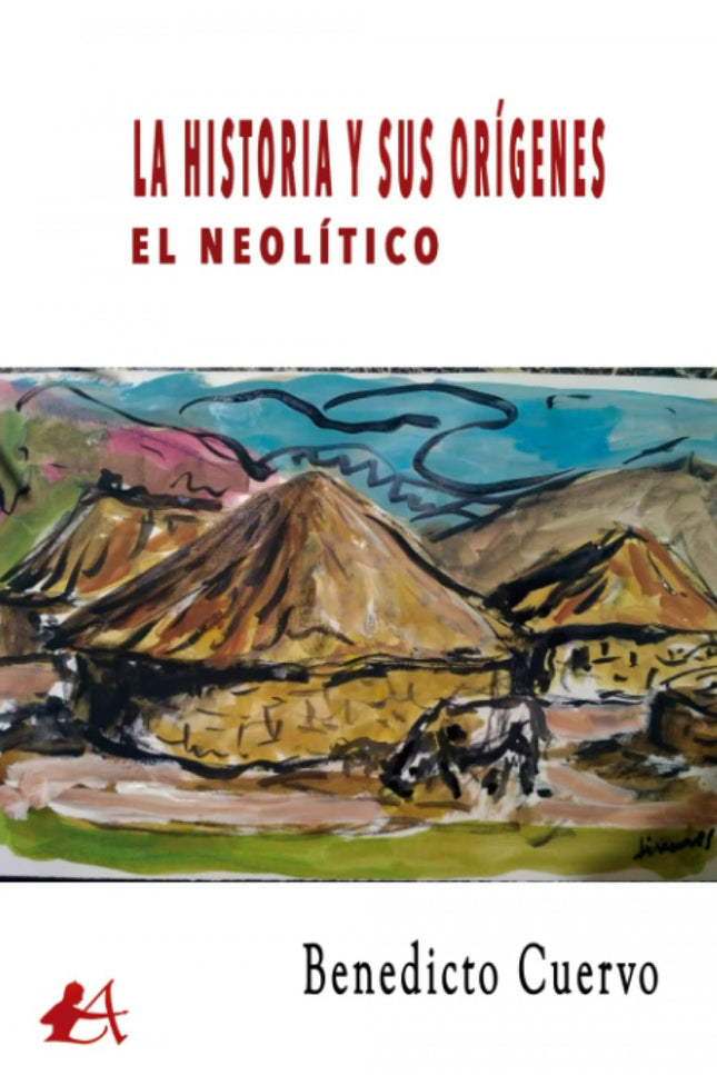 Historia Y Sus Orígenes. El Neolítico