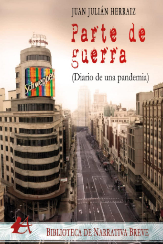 Parte De Guerra:diario De Una Pandemia