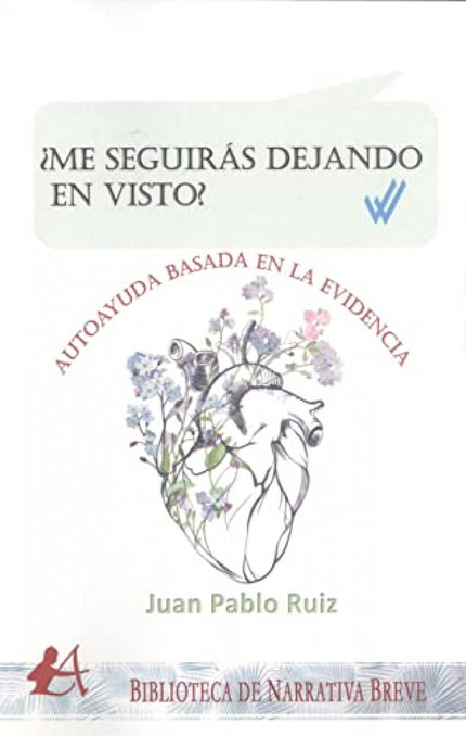 ¿me Seguirás Dejando En Visto?