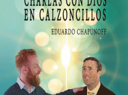 Charlas Con Dios En Calzoncillos
