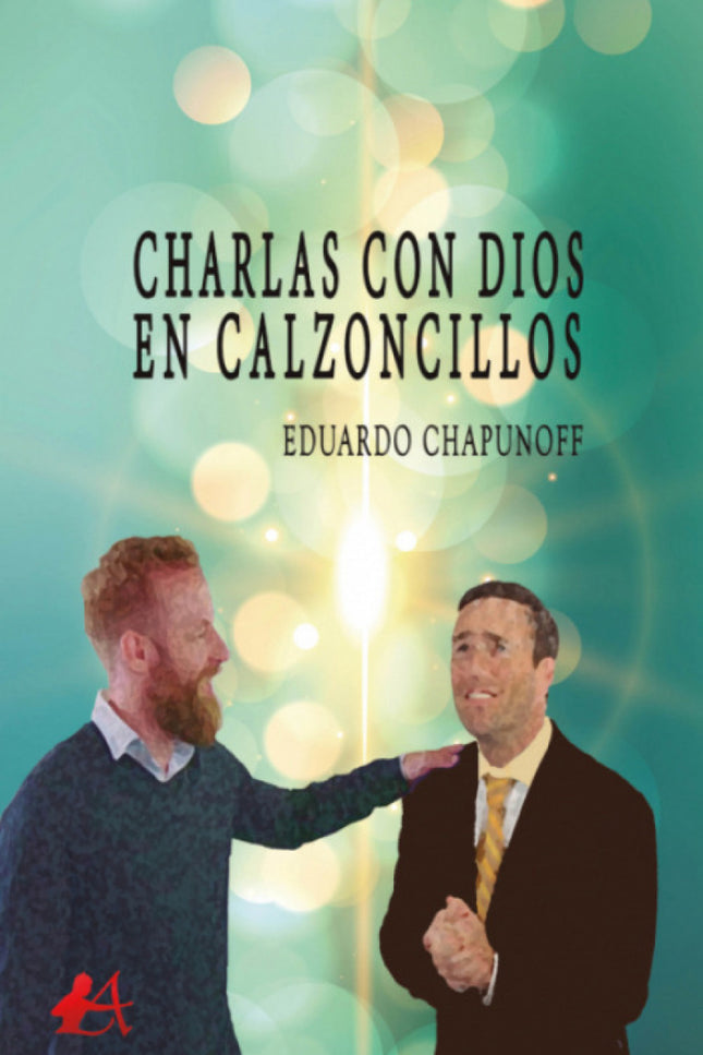 Charlas Con Dios En Calzoncillos