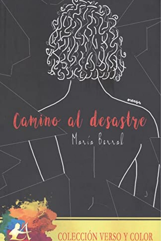 Camino Al Desastre