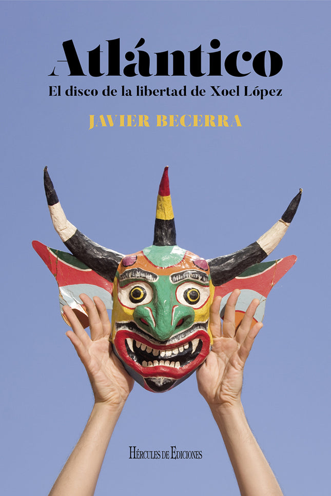 Atlántico. El Disco De La Libertad De Xoel López