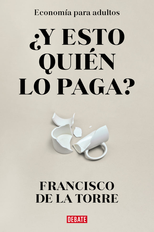 ¿y Esto Quién Lo Paga?