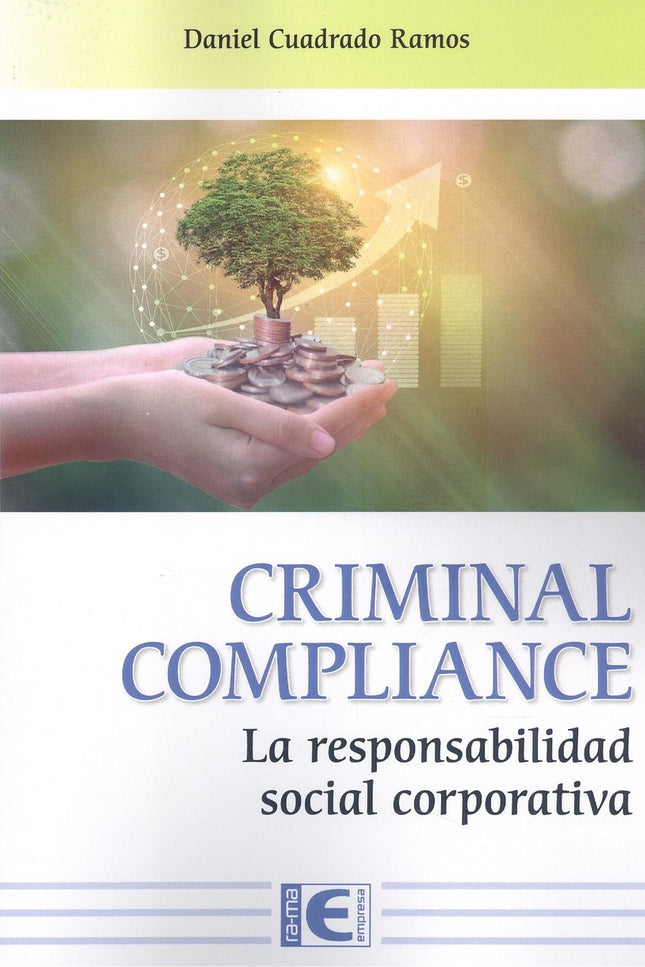 Criminal Compliance. La Responsabilidad Social Corporativa