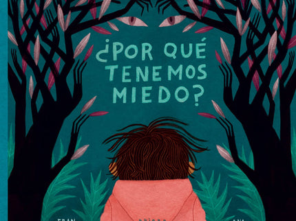 ¿por Qué Tenemos Miedo
