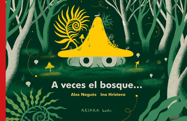 A Veces El Bosque...