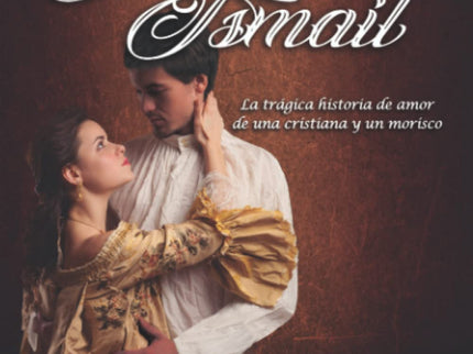 Catalina E Ismail:la Tragica Historia De Amor De Cristiana