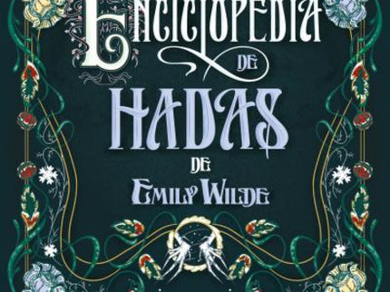 La Enciclopedia De Hadas De Emily Wilde