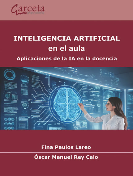INTELIGENCIA ARTIFICIAL EN EL AULA - Fina Lareos Paulo, Oscar Manuel Rey Calo - Tapa blanda