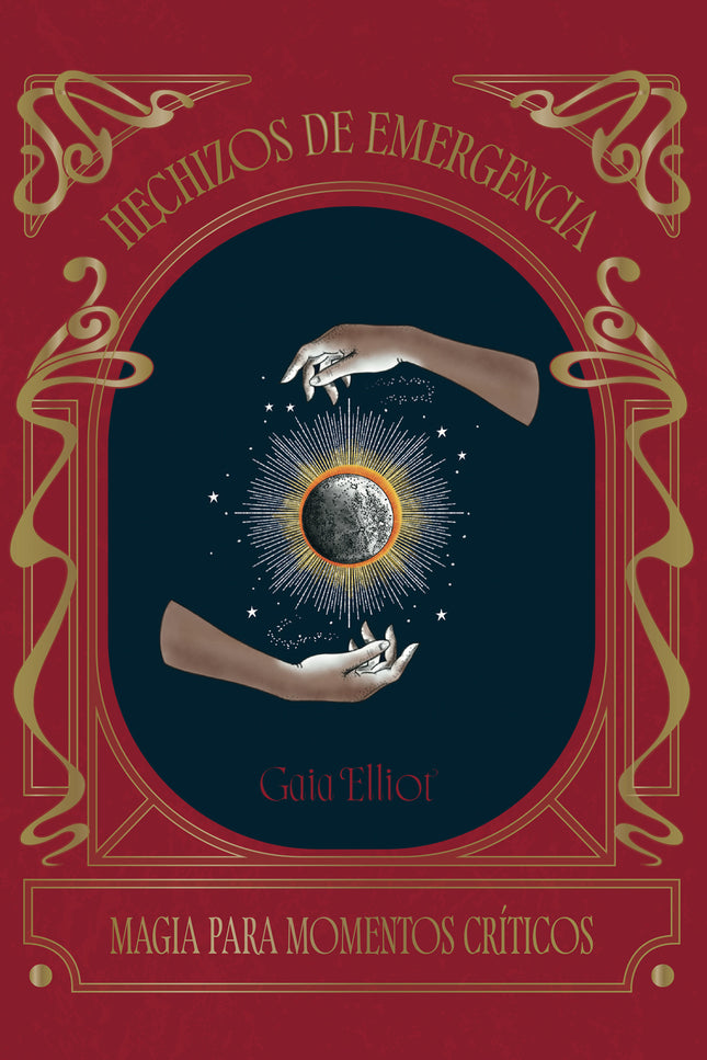 HECHIZOS DE EMERGENCIA - Gaia Elliot - TAPA DURA