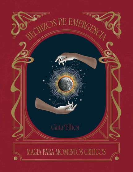 HECHIZOS DE EMERGENCIA - Gaia Elliot - TAPA DURA
