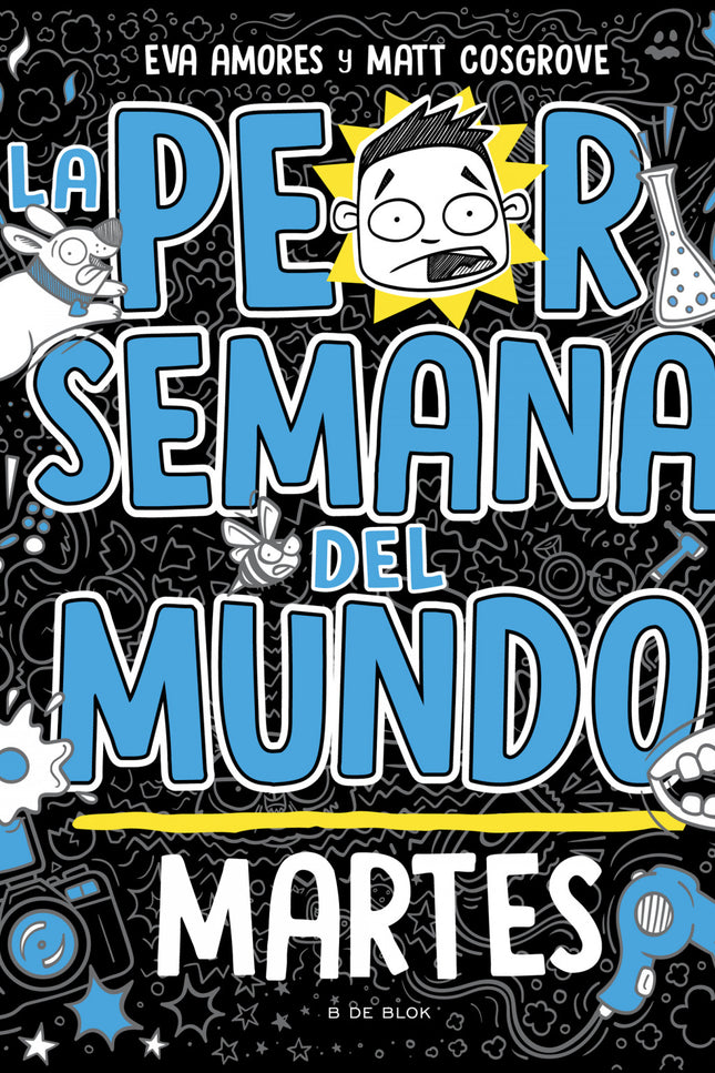 La Peor Semana Del Mundo - Martes